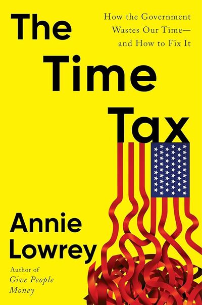 The Time Tax by Annie Lowrey