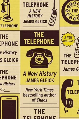 The Telephone: A New History by James Gleick