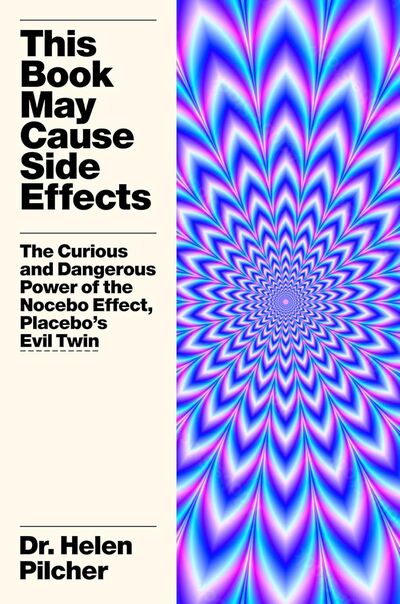 This Book May Cause Side Effects by Helen Pilcher