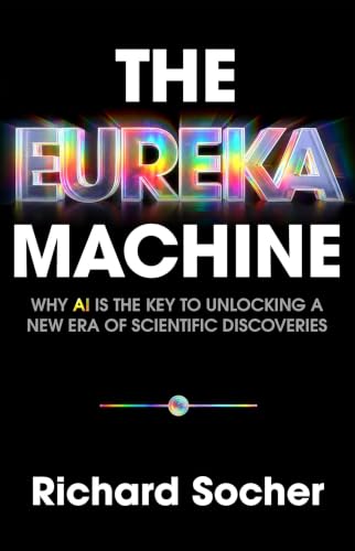 The Eureka Machine by Richard Socher