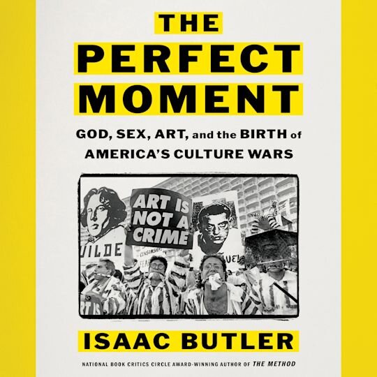 The Perfect Moment by Isaac Butler