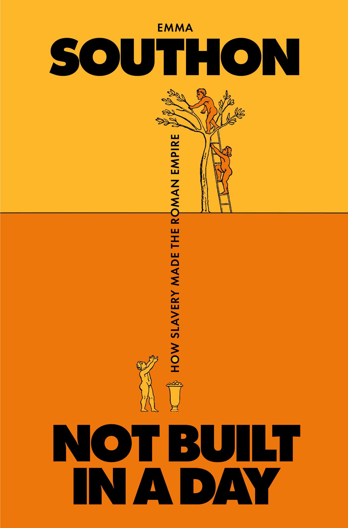 Not Built in a Day by Emma Southon