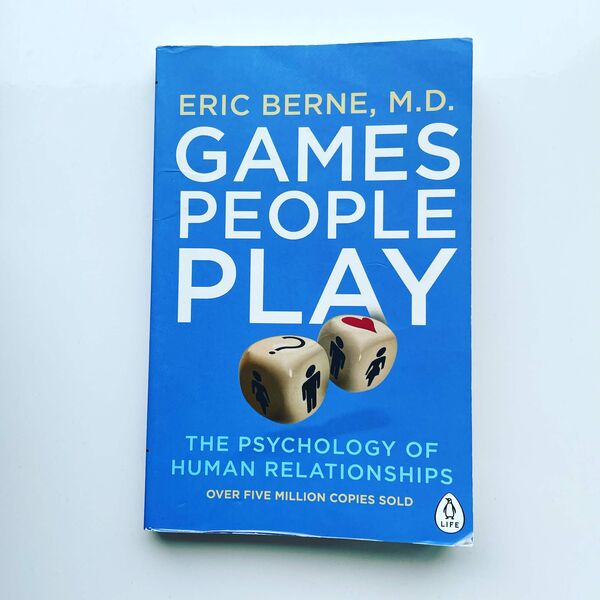 Games People Play by Eric Berne