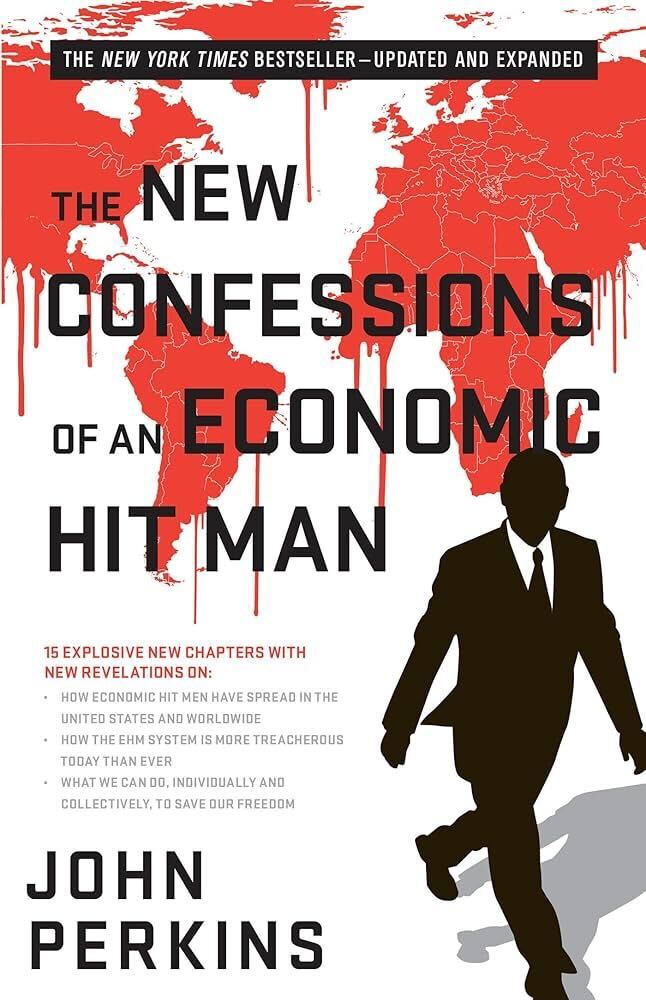 Confessions of an Economic Hit Man